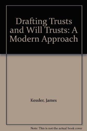 Drafting Trusts and Will Trusts