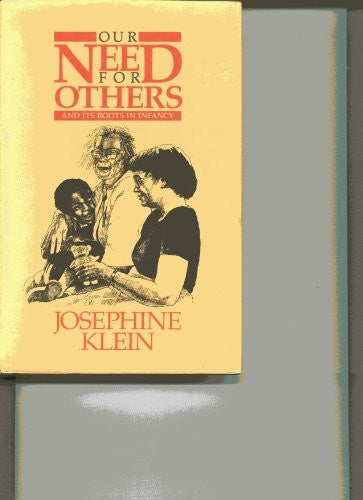 Our Need for Others and Its Roots in Infancy