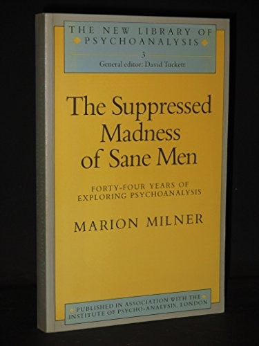 The Suppressed Madness of Sane Men