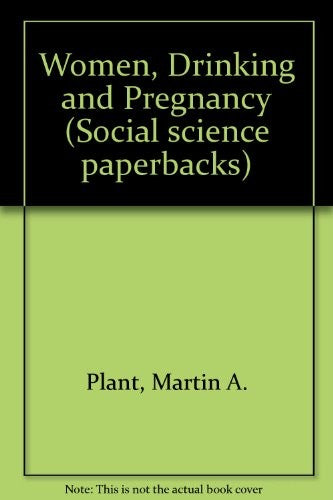 Women, Drinking and Pregnancy