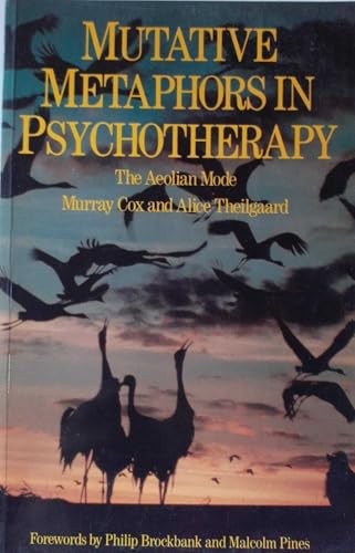 Mutative Metaphors in Psychotherapy