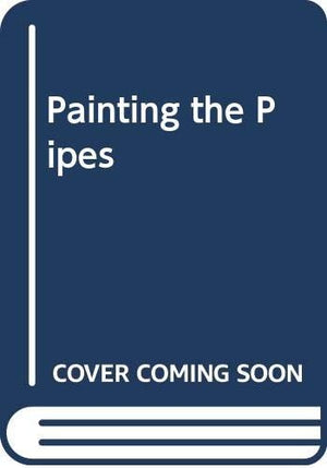 Painting the Pipes