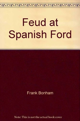 Fued at Spanish Ford