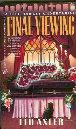 Final Viewing: A Bill Hawley Undertaking
