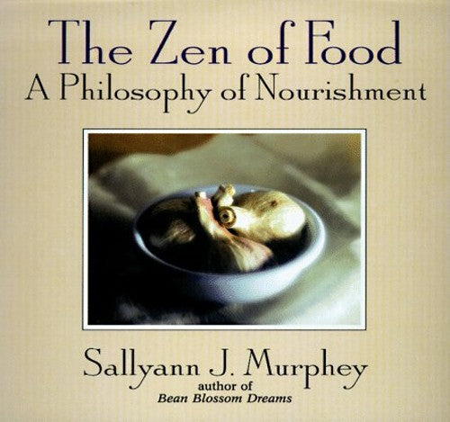 Zen of Food: a Philosophy