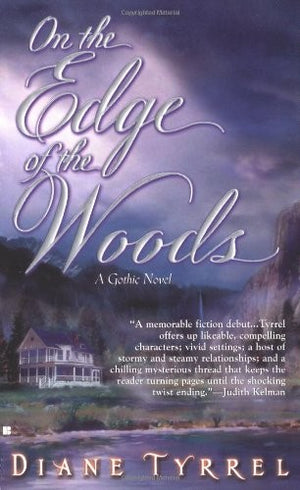 On the Edge of the Woods: A Gothic Romance