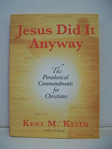 Jesus Did It Anyway
