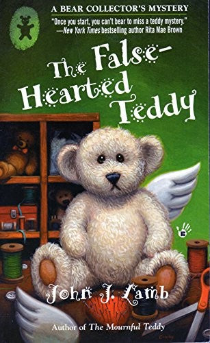 The False-Hearted Teddy
