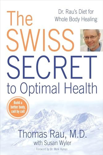 The Swiss Diet for Optimal Health
