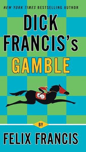 Dick Francis's Gamble 