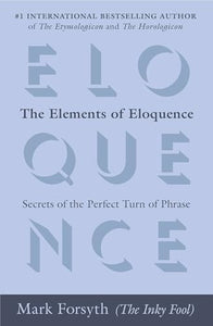 The Elements of Eloquence 