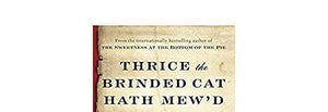Thrice the Brinded Cat Hath Mew'd 