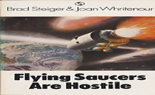 Flying Saucers are Hostile