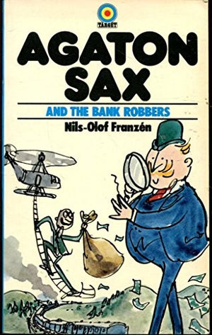 Agaton Sax and the Bank-note Robbers