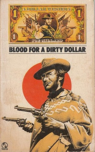 Blood for a Dirty Dollar