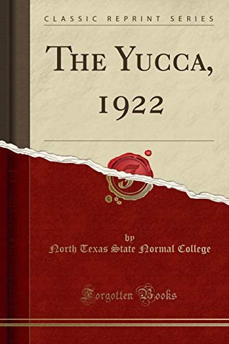 The Yucca, 1922 (Classic Reprint)