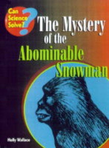 The Mystery of the Abominable Snowman