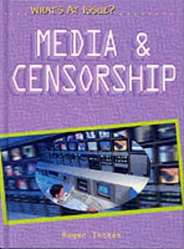 What's at Issue? Media and Censorship