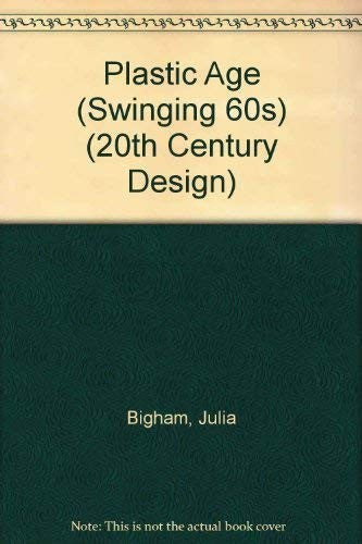 20th Century Design: Plastic Age Cased