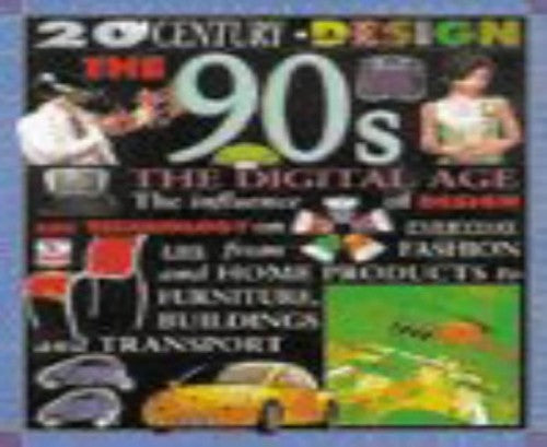 20th Century Design: The 90s The Digital Age (Pb)