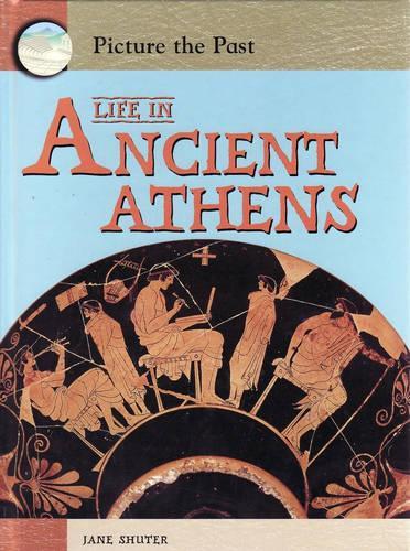 Picture the Past Life in Ancient Athens