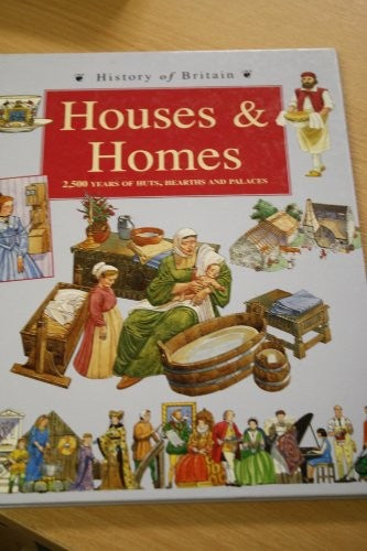History of Britain Topic Books: Houses and Homes