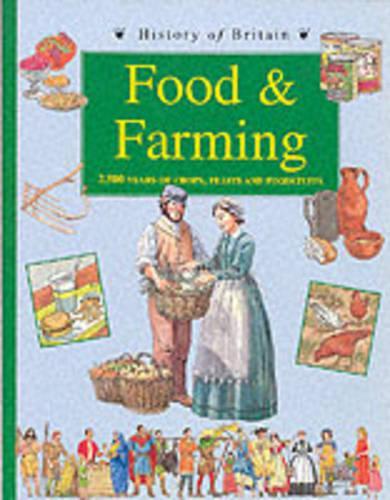 History of Britain Topic Books: Food and Farming  Paperback