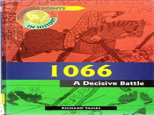 Turning Points in History: 1066 - A Decisive Battle  (Cased)