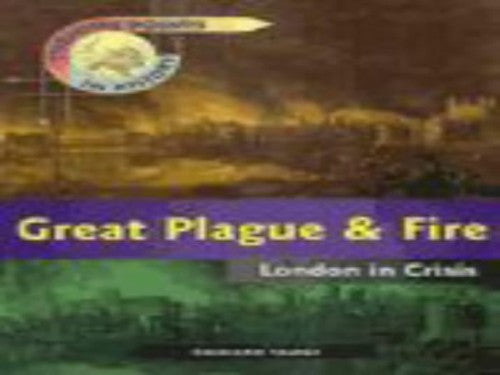 Turning Points in History: Great Plague and Fire - London in Crisis     (Paperback)