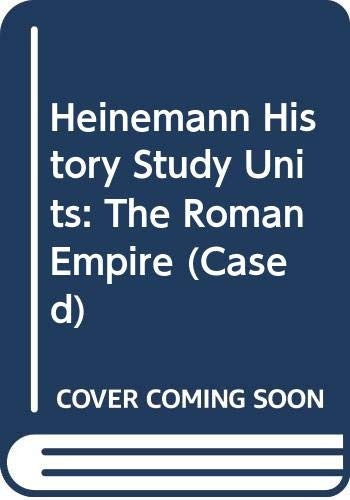 Heinemann History Study Units: The Roman Empire      (Cased)