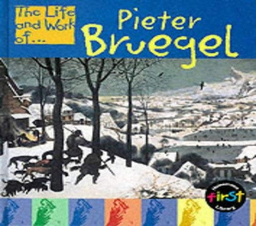 The Life and Work of Pieter Breugel