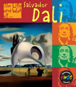 The Life and Work of Salvador Dali 