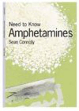Need to Know: Amphetamines Paperback