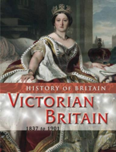 Victorian Britain 1837 to 1901