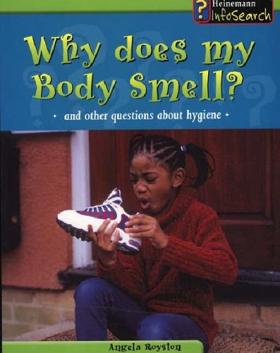 Body Matters Why does my body smell
