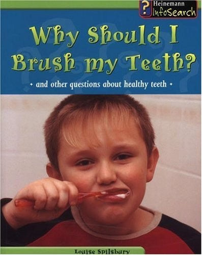 Why Should I Brush My Teeth