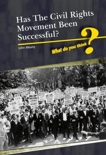Has the Civil Rights Movement been Successful?