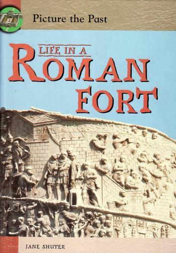 Picture The Past: Life In A Roman Fort