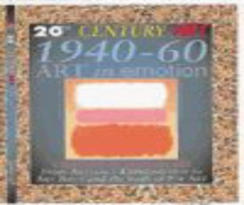 20 Century Art; 1940 & 50 Art in Emotion  Paperback