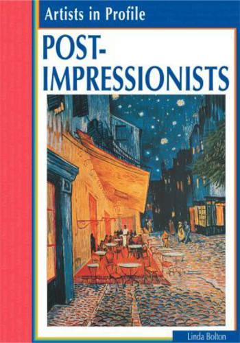 Artists in Profile Post Impressionists