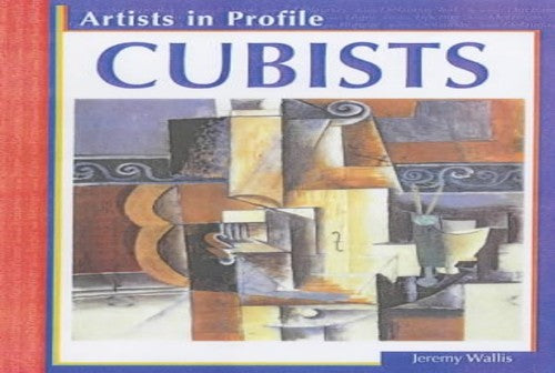 Artists in Profile Cubists paperback