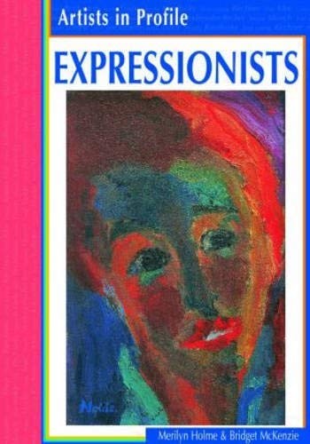 Artists in Profile Expressionists paperback