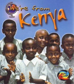 We're from Kenya