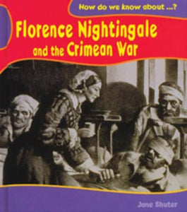 Florence Nightingale and The Crimean War 