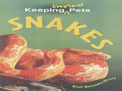 Keeping Unusal Pets: Snakes