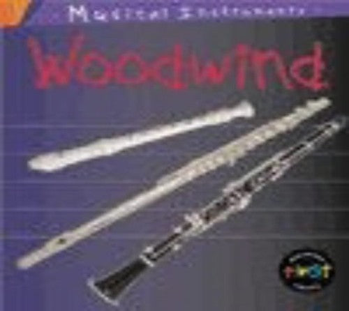 Musical Instruments: Woodwind Paperback