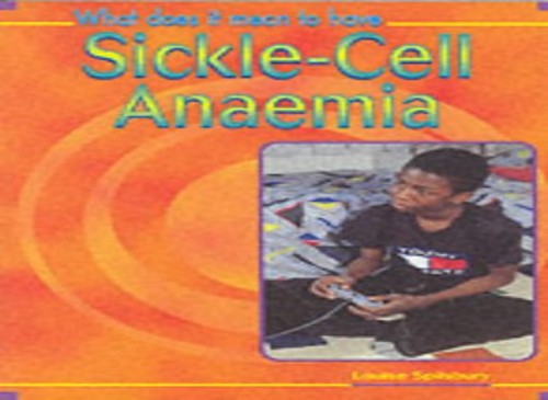 What Does it Mean to Have? Sickle Cell Anaemia Paperback