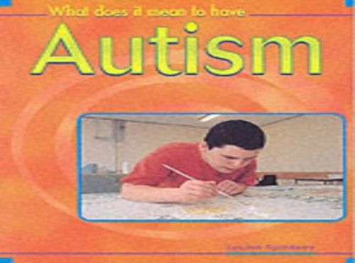 What Does it Mean to Have? Autism Paperback