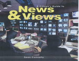A Citizen's Guide to: News and Views 
