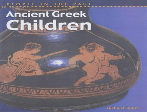 People in the past Ancient Greece Children